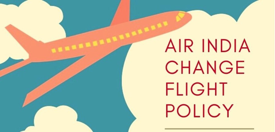 A brief guide to Air India ticket change policy – 2021